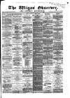 Wigan Observer and District Advertiser Friday 22 September 1882 Page 1