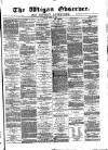 Wigan Observer and District Advertiser Friday 29 June 1883 Page 1