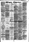 Wigan Observer and District Advertiser Saturday 28 July 1883 Page 1