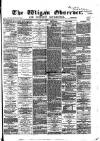 Wigan Observer and District Advertiser Friday 24 August 1883 Page 1