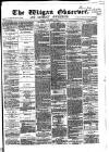 Wigan Observer and District Advertiser Friday 14 September 1883 Page 1