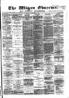 Wigan Observer and District Advertiser Wednesday 19 September 1883 Page 1