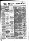 Wigan Observer and District Advertiser Friday 26 October 1883 Page 1