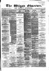 Wigan Observer and District Advertiser Wednesday 14 November 1883 Page 1
