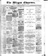Wigan Observer and District Advertiser Saturday 31 January 1885 Page 1