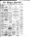 Wigan Observer and District Advertiser Friday 20 March 1885 Page 1