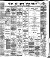 Wigan Observer and District Advertiser Saturday 06 June 1885 Page 1