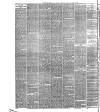 Wigan Observer and District Advertiser Saturday 22 August 1885 Page 6