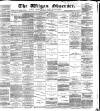 Wigan Observer and District Advertiser Saturday 17 October 1885 Page 1