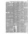 Wigan Observer and District Advertiser Wednesday 27 January 1886 Page 6