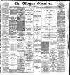 Wigan Observer and District Advertiser Saturday 27 March 1886 Page 1