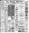 Wigan Observer and District Advertiser Saturday 12 March 1887 Page 1