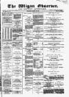 Wigan Observer and District Advertiser Wednesday 23 March 1887 Page 1