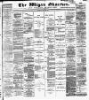 Wigan Observer and District Advertiser Saturday 30 April 1887 Page 1