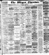 Wigan Observer and District Advertiser Saturday 06 August 1887 Page 1