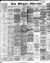Wigan Observer and District Advertiser Saturday 05 November 1887 Page 1