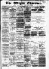 Wigan Observer and District Advertiser Friday 11 November 1887 Page 1
