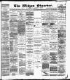 Wigan Observer and District Advertiser Saturday 21 January 1888 Page 1