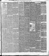 Wigan Observer and District Advertiser Saturday 21 April 1888 Page 5