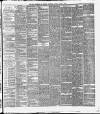 Wigan Observer and District Advertiser Saturday 21 April 1888 Page 7