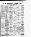 Wigan Observer and District Advertiser Wednesday 09 May 1888 Page 1