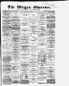 Wigan Observer and District Advertiser Friday 01 June 1888 Page 1