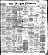 Wigan Observer and District Advertiser Saturday 10 November 1888 Page 1