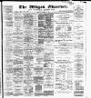 Wigan Observer and District Advertiser Saturday 15 December 1888 Page 1