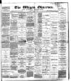 Wigan Observer and District Advertiser Saturday 26 January 1889 Page 1