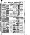Wigan Observer and District Advertiser Friday 08 February 1889 Page 1
