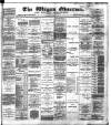 Wigan Observer and District Advertiser Saturday 09 March 1889 Page 1