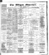 Wigan Observer and District Advertiser Saturday 12 October 1889 Page 1