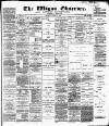 Wigan Observer and District Advertiser Saturday 11 January 1890 Page 1
