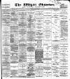 Wigan Observer and District Advertiser Saturday 25 January 1890 Page 1