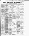 Wigan Observer and District Advertiser Wednesday 26 March 1890 Page 1