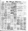 Wigan Observer and District Advertiser Saturday 03 September 1892 Page 1