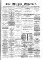 Wigan Observer and District Advertiser Wednesday 16 November 1892 Page 1