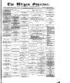 Wigan Observer and District Advertiser Wednesday 07 June 1893 Page 1