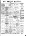 Wigan Observer and District Advertiser Friday 23 June 1893 Page 1