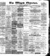 Wigan Observer and District Advertiser Saturday 10 February 1894 Page 1