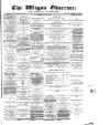 Wigan Observer and District Advertiser Wednesday 04 July 1894 Page 1
