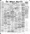 Wigan Observer and District Advertiser Saturday 10 February 1900 Page 1