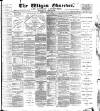 Wigan Observer and District Advertiser Saturday 17 March 1900 Page 1