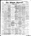 Wigan Observer and District Advertiser Saturday 28 April 1900 Page 1