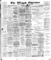 Wigan Observer and District Advertiser Saturday 16 June 1900 Page 1
