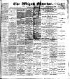 Wigan Observer and District Advertiser Saturday 02 August 1902 Page 1