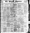 Wigan Observer and District Advertiser Saturday 02 April 1904 Page 1