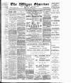 Wigan Observer and District Advertiser Saturday 03 August 1907 Page 1
