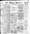 Wigan Observer and District Advertiser Tuesday 28 January 1908 Page 1