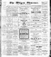 Wigan Observer and District Advertiser Tuesday 09 February 1909 Page 1